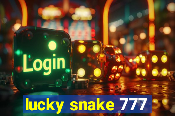 lucky snake 777